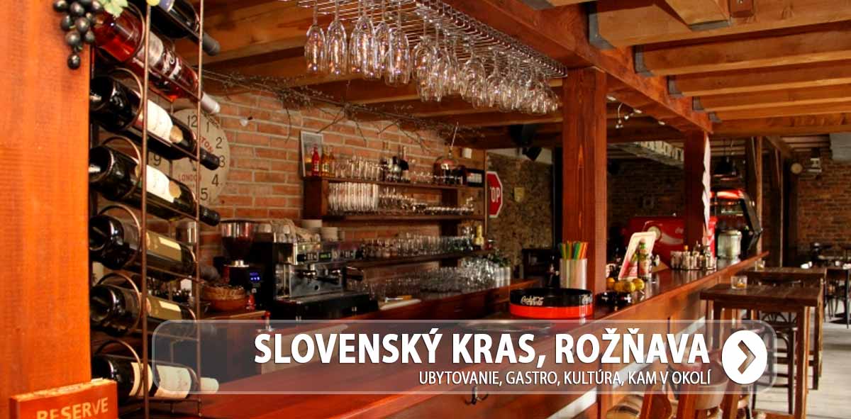 Slovenský kras, Rožňava – ubytovanie, gastro, kam v okolí