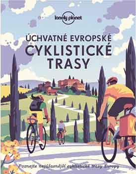 Úchvatné európske cyklistické trasy Lonely Planet