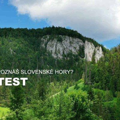 Kvíz: Poznáte slovenské hory? Otestujte sa.